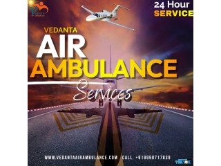 Vedanta Air Ambulance Service in Jamshedpur with Well Maintained Medical Team