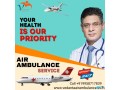 anytime-avail-of-vedanta-air-ambulance-service-in-patna-at-a-low-price-small-0