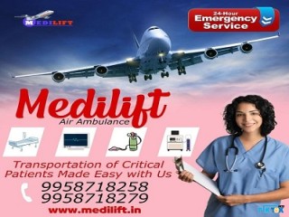 Select Unequaled ICU Air Ambulance in Delhi Via Medilift with Life-Saving Tools