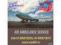 hire-prominent-air-ambulance-service-in-guwahati-at-low-fare-small-0