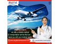 take-the-superb-emergency-air-ambulance-in-raigarh-with-medical-benefits-by-angel-small-0