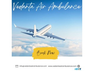 Vedanta Air Ambulance in Kolkata – Dedicated Air Ambulance Service for Emergency Transportation