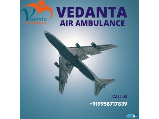 Utilize Vedanta Air Ambulance in Delhi with Responsible Medical Staff