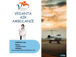 Book Vedanta Air Ambulance in Kolkata for Safest Patient Transfer Service