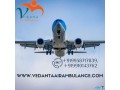 gain-fast-patient-transfer-by-vedanta-air-ambulance-service-in-varanasi-small-0