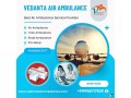 choose-vedanta-air-ambulance-in-guwahati-with-advanced-healthcare-facility-small-0