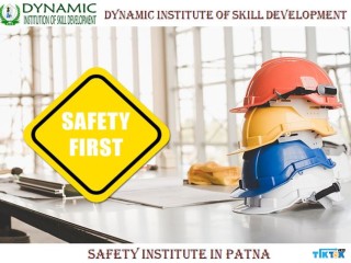 Enroll in Dynamic Institution of Skill Development's Safety Officer Course in Patna