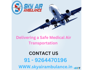 Select World Class Health Care Facility by Sky Air Ambulance from Bangalore Tools