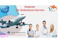 take-air-ambulance-service-in-vellore-by-vedanta-with-world-class-medical-support-small-0