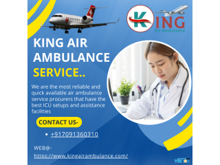 Air Ambulance Service in Delhi by King- Skilled Medical Staff