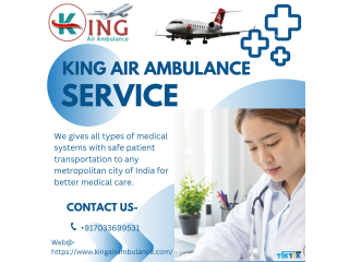 Air Ambulance Service in Guwahati by King- Avail a World-Class