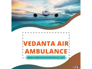 Utilize Vedanta Air Ambulance in Kolkata with Trusted Medical Treatment
