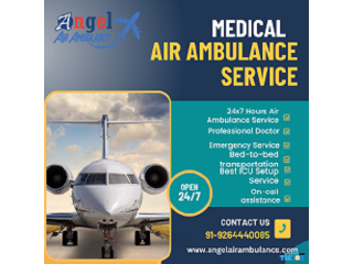 Utilize Top Class ICU Setup Through Angel Air Ambulance Service in Indore