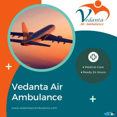 choose-vedanta-air-ambulance-from-delhi-with-trusted-medical-features-big-0
