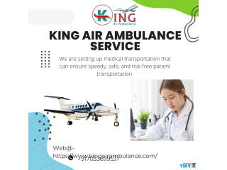 Air Ambulance Service in Dimapur by King- Trusted Charter Aircraft Air Ambulance