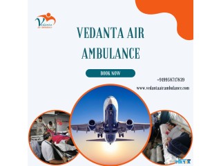 Choose Vedanta Air Ambulance from Jamshedpur with Effective Medical Assistance