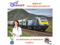 get-medilift-train-ambulance-service-in-raipur-with-life-saving-medical-assistance-small-0