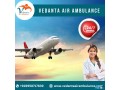 book-vedanta-air-ambulance-in-guwahati-for-quickest-patient-transportation-small-0