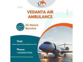 Pick Vedanta Air Ambulance in Ranchi with Trusted Medical Attention