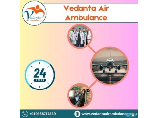 Utilize Vedanta Air Ambulance in Kolkata with Matchless Medical Attention