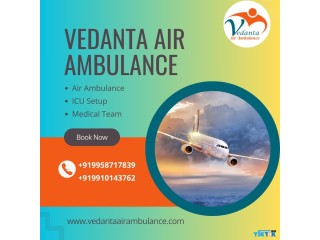 Select Vedanta Air Ambulance from Ranchi with Reliable Curative Amenities