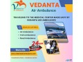 choose-vedanta-air-ambulance-from-guwahati-with-life-saving-medical-care-small-0