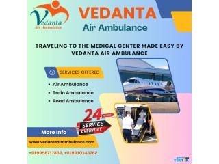 Choose Vedanta Air Ambulance from Guwahati with Life-saving Medical Care