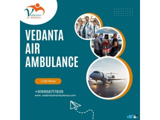 Obtain Vedanta Air Ambulance in Guwahati with Unique Medical Attention