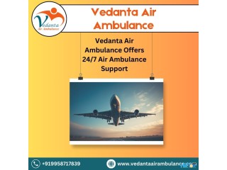 Select Vedanta Air Ambulance from Chennai with Apt Medical Machinery