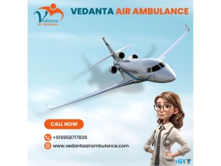 Vedanta Air Ambulance in Guwahati delivers Reliable Healthcare Treatment