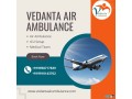 vedanta-air-ambulance-in-chennai-fabulous-and-trusted-small-0