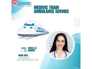 Medivic Aviation Train Ambulance in Chennai Could Keep You Stress-Free during the Journey