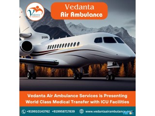 Obtain Vedanta Air Ambulance from Kolkata with Complete Medical Treatment