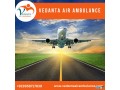 vedanta-air-ambulance-from-delhi-best-and-economical-small-0