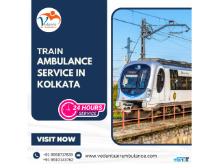 Vedanta Train Ambulance Service in Kolkata to perform bed-to-bed Patient Shifting