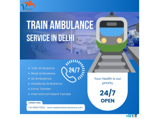 Best Train Ambulance Service in Delhi for Relocation