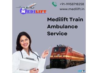 Medilift Train Ambulance in Ranchi Ensures No Compromise on Patient's Health