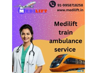 Without challenges, patients get carried by Medilift Train Ambulance in Guwahati