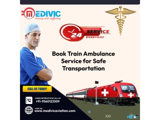 Take High-tech Train Ambulance Service in Dibrugarh by Medivic