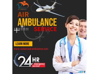 Vedanta Air Ambulance Service in Patna with All Kinds of Medical Facilities