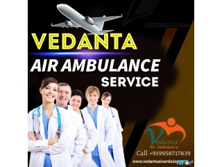 Vedanta Air Ambulance Service in Delhi Along with Expert Medical Crew