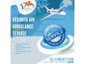 vedanta-air-ambulance-service-in-bagdogra-with-the-best-paramedical-staff-skilled-doctors-small-0